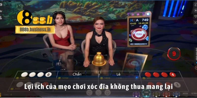 Lợi ích của mẹo chơi xóc đĩa không thua mang lại