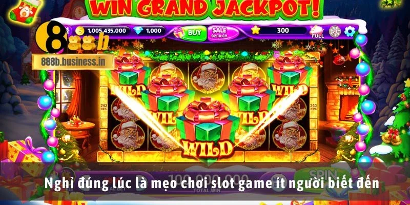Nghỉ đúng lúc là mẹo chơi slot game ít người biết đến
